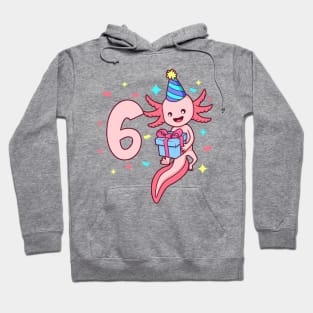 I am 6 with axolotl - girl birthday 6 years old Hoodie